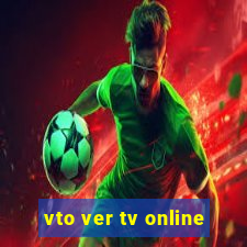 vto ver tv online